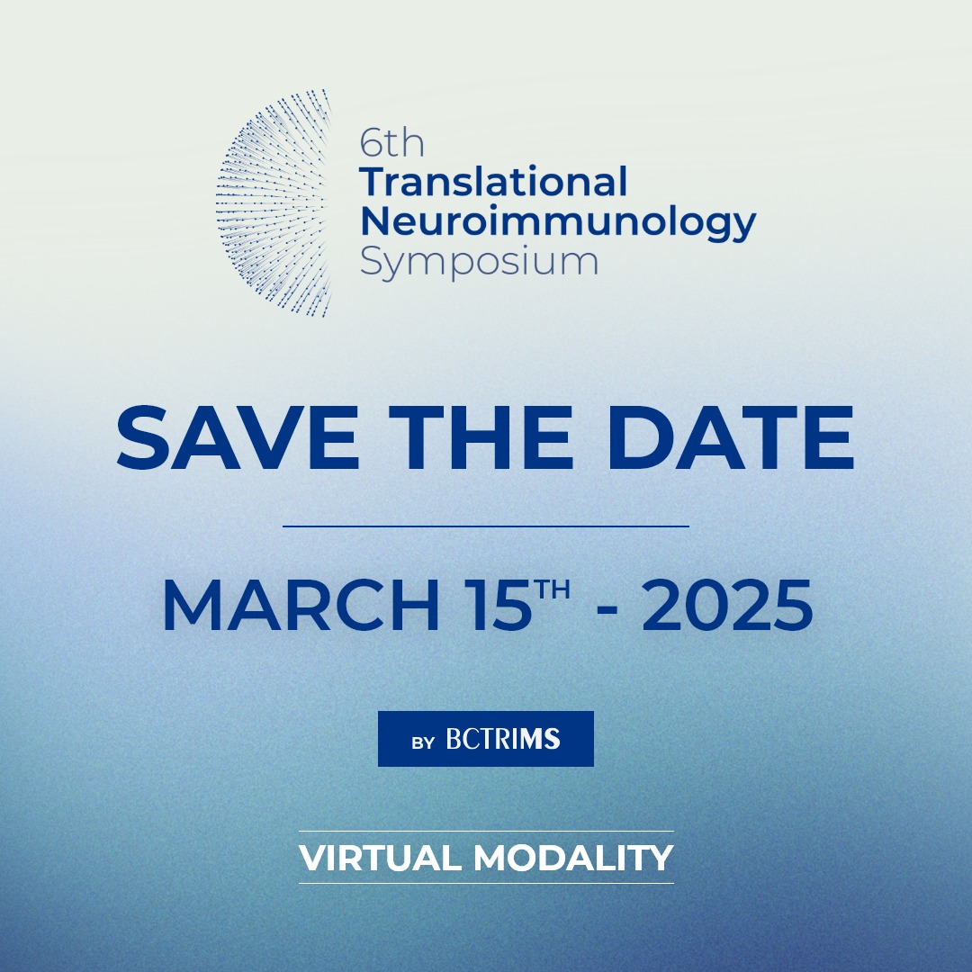 6th Translational Neuroimmunology Symposium BCTRIMS